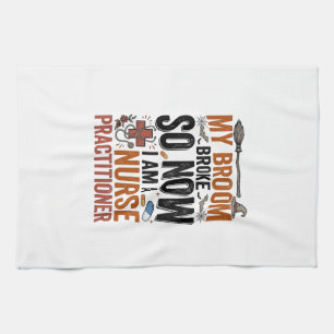 Funny Nurse Practitioner Witch Halloween Design_1 Tea Towel