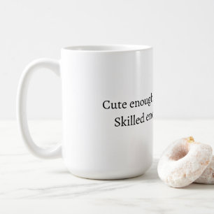 Funny Nurse quote Mug