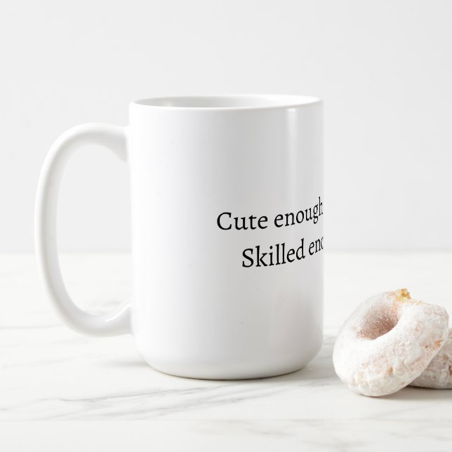 Funny Nurse quote Mug (With Donut)