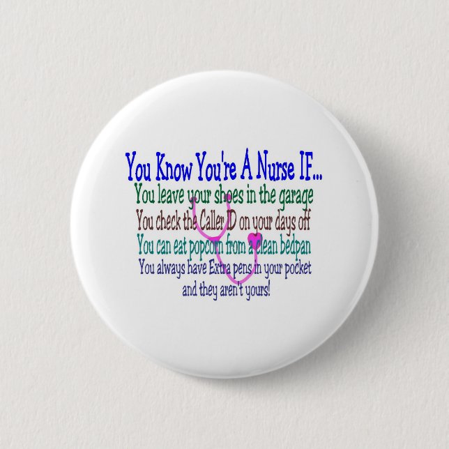 Funny Nurse Sayings 6 Cm Round Badge (Front)