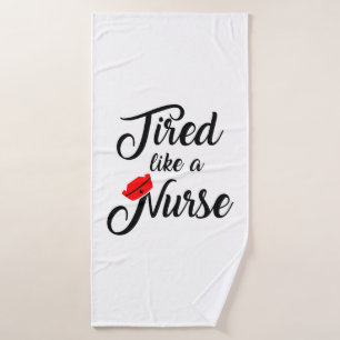 Funny Nurse Shirt.   1 Bath Towel