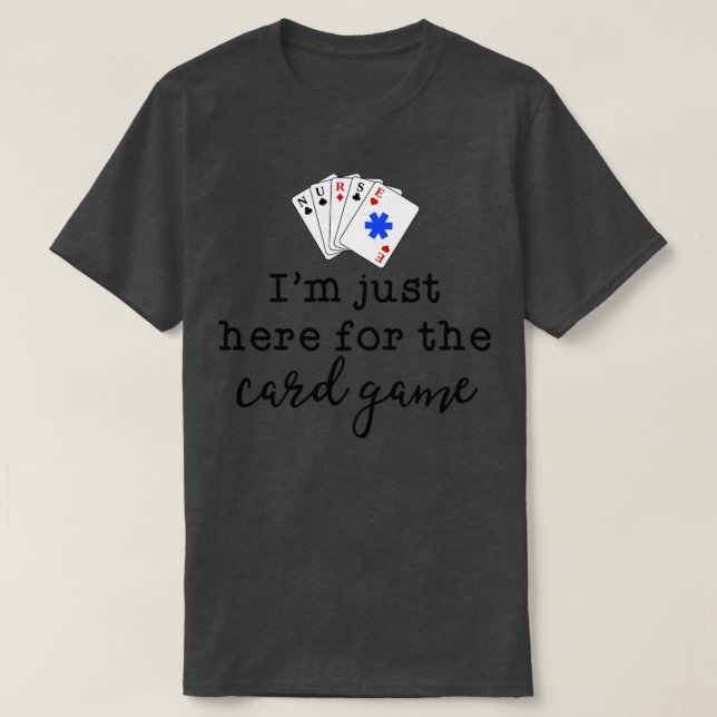 Funny Nurse Shirts For Women Im Just Here For The  (Design Front)