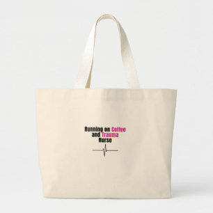 Funny Nurse Tote Bag – Running on Coffee Nurse