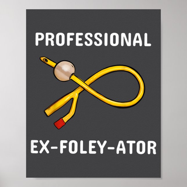 Funny Nurse Urology Crew T- Catheter Joke Student  Poster (Front)