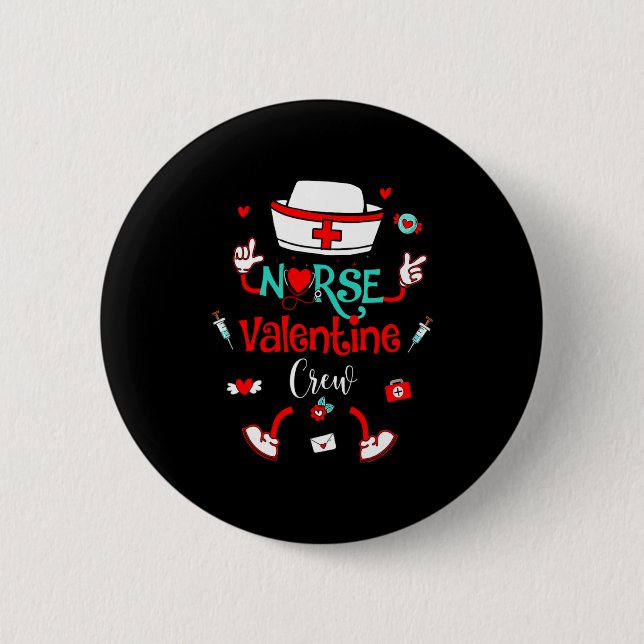 Funny Nurse Valentines Day Nurse Crew Family Group 6 Cm Round Badge (Front)