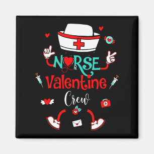 Funny Nurse Valentines Day Nurse Crew Family Group Magnet