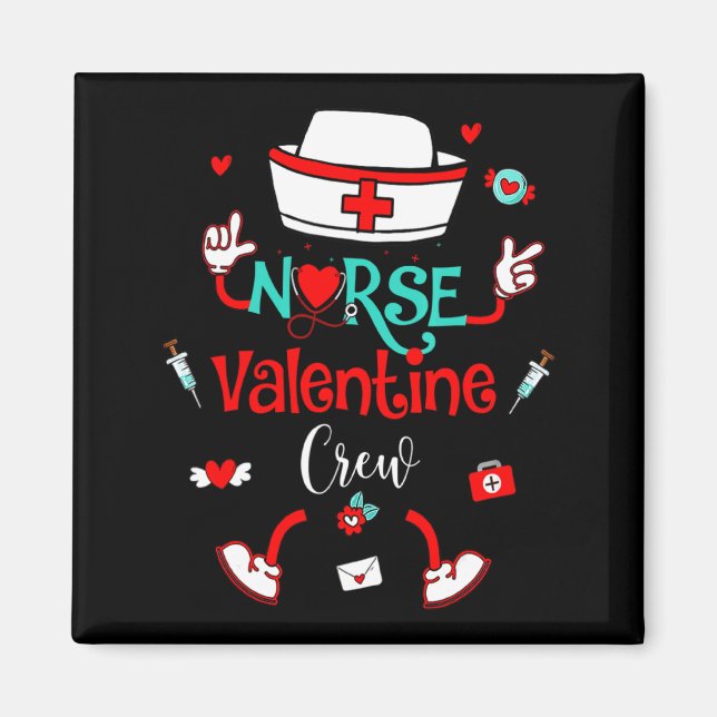 Funny Nurse Valentines Day Nurse Crew Family Group Magnet (Front)
