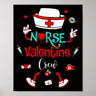 Funny Nurse Valentines Day Nurse Crew Family Group Poster