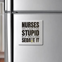 Funny Nurse We Can't Fit Stupid