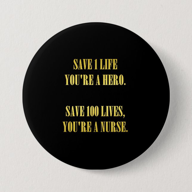 Funny Nurses Save Lives Joke 7.5 Cm Round Badge (Front)