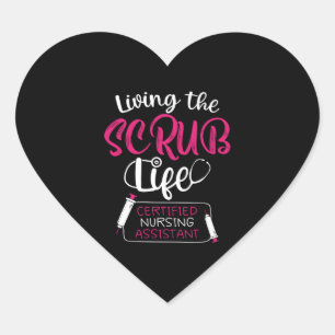 Funny Nursing Shirt - Living The Scrub Life Heart Sticker