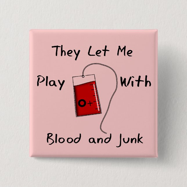 Funny Nursing Student Gifts "Blood and Junk" 15 Cm Square Badge (Front)