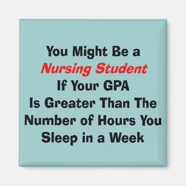 Funny Nursing Student Gifts Magnet (Front)