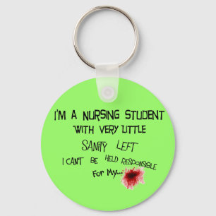 Funny Nursing Student Key chain