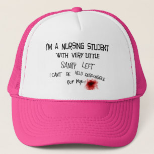 Funny Nursing Student T-shirts and Gifts Trucker Hat