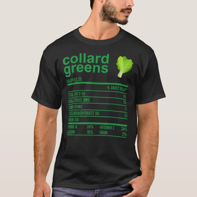 Funny Nutrition Fact Food Shirt, Collard Greens Th T-Shirt (Front)