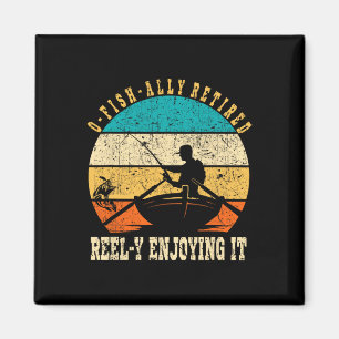 Funny O-fish-ally Retired Reel-y Enjoying It Vinta Magnet