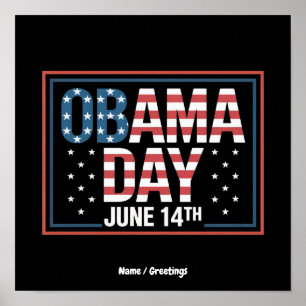 Funny Obama Day Tribute June 14 Still Missed Poster