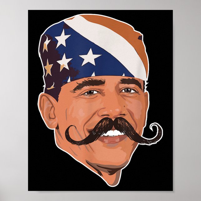 Funny Obama Moustache American  Poster (Front)