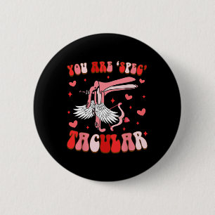 Funny Obgyn Landd Nurse Valentine’s Day You're Spe 6 Cm Round Badge