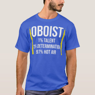 Funny Oboist Music Orchestra Band Instrument Oboe T-Shirt