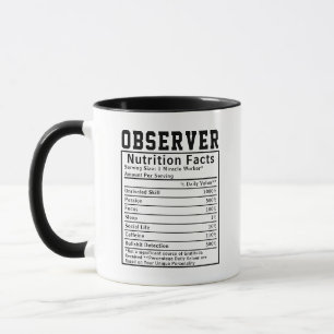 Funny Observer Nutrition Fact Staff Worker Gift Mug