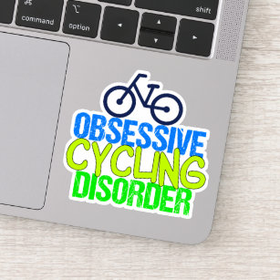 Funny Obsessive Cycling Disorder Cyclist