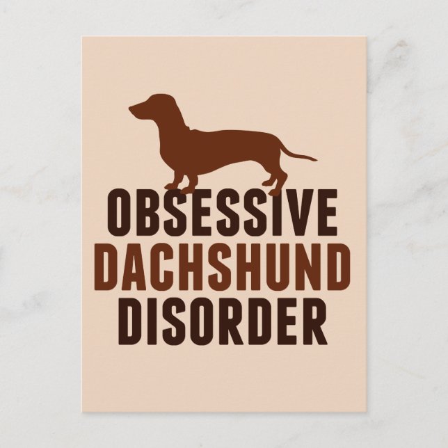 Funny Obsessive Dachshund Disorder Postcard (Front)