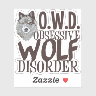 Funny Obsessive Wolf Disorder