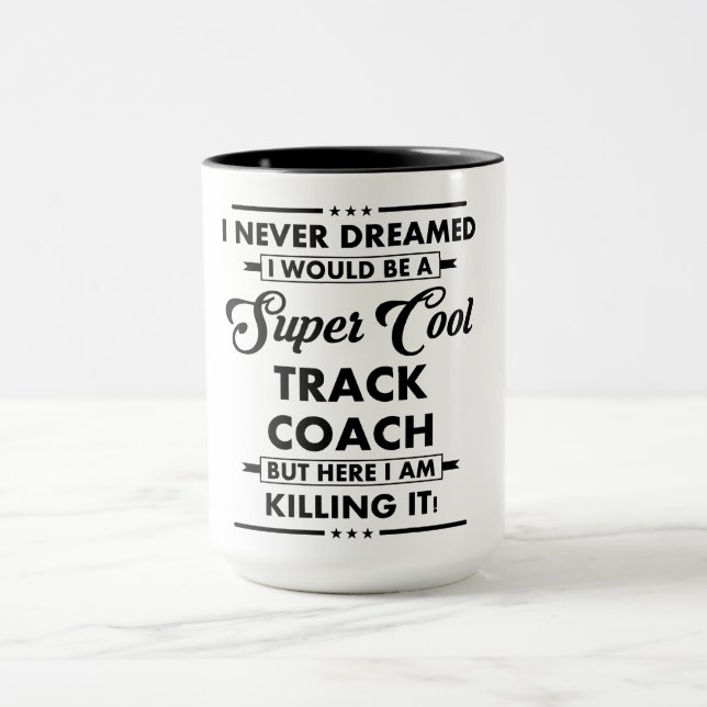 Funny Occupation/Profession Super Cool Coach Mug (Center)