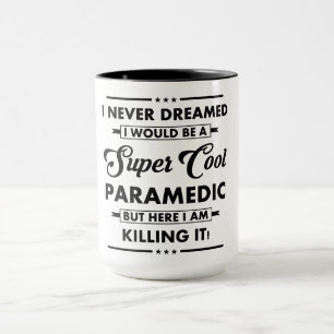 Funny Occupation/Profession Super Cool Paramedic Mug
