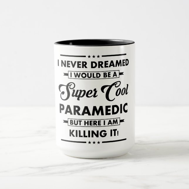 Funny Occupation/Profession Super Cool Paramedic Mug (Center)