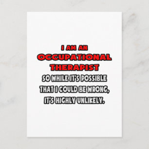 Funny Occupational Therapist .. Highly Unlikely Postcard