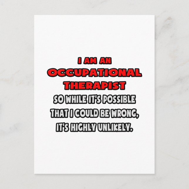 Funny Occupational Therapist .. Highly Unlikely Postcard (Front)