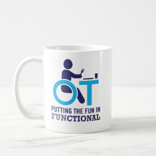 Funny Occupational Therapist OT Coffee Mug