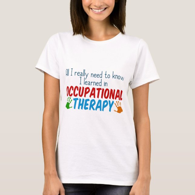 Funny Occupational Therapist T-Shirt (Front)