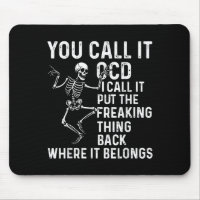 Funny Ocd Quote Put It Back Where It Belongs