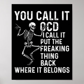 Funny Ocd Quote Put It Back Where It Belongs  Poster