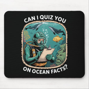 Funny Ocean Quiz Quote For Science Lovers And Nerd Mouse Pad