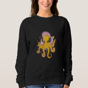 funny Octopus With Headphones music Octopus Sweatshirt