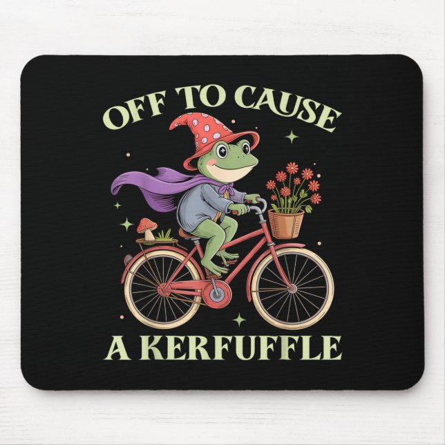 Funny Off To Cause A Kerfuffle Whimsical Wizard Fr Mouse Pad (Front)