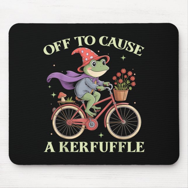 Funny Off To Cause A Kerfuffle Whimsical Wizard Fr Mouse Pad (Front)