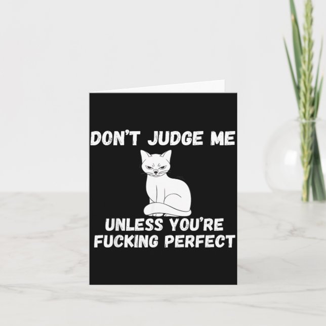 Funny Offensive Humour Sarcastic Feeling Quote Cat Card (Front)