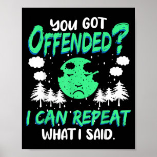 Funny Offensive Quote Humourous Sarcastic Can Poster