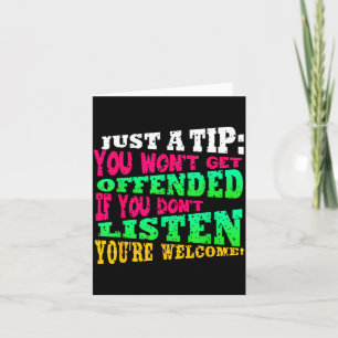 Funny Offensive Quote Humourous Sarcastic Saying Card
