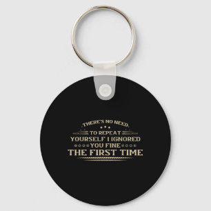 Funny Offensive Quotes Adult Humour Sarcastic Men Key Ring
