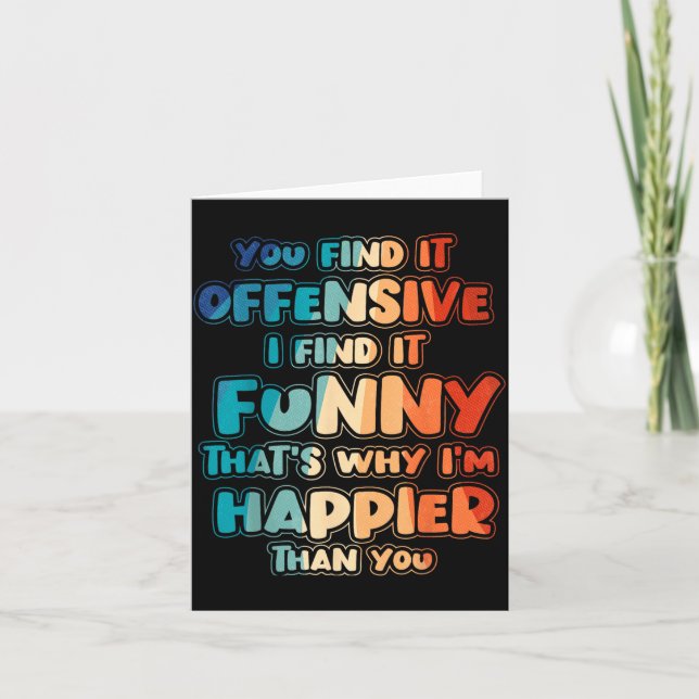 Funny Offensive Sarcastic Humour Quote Witty Card (Front)