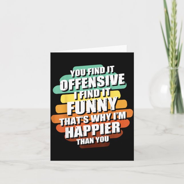 Funny Offensive Sarcastic Humour Quote Witty Card (Front)