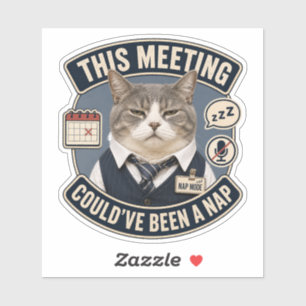 Funny Office Cat Vinyl Sticker This Meeting Coul