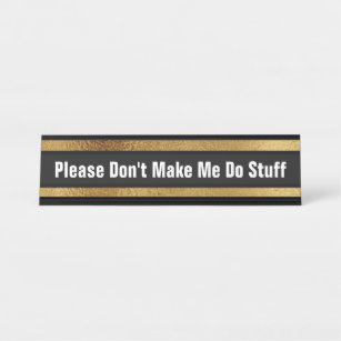 Funny Office Desk Cubicle Humour School Home Desk Name Plate